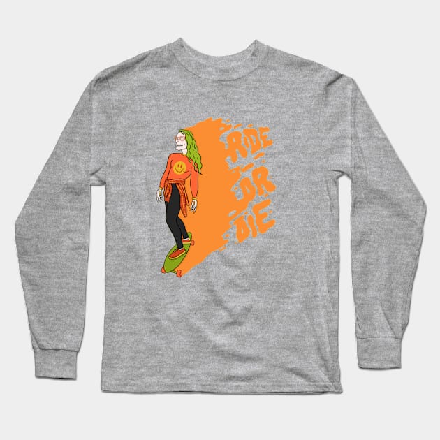 Ride or Die Long Sleeve T-Shirt by Doodle by Meg